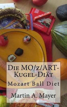 portada Die Mozartkugel-Diaet: Mozart Ball Diet (en Alemán)