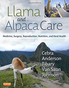 portada Llama and Alpaca Care: Medicine, Surgery, Reproduction, Nutrition, and Herd Health (en Inglés)
