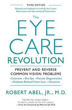 portada The eye Care Revolution: Prevent and Reverse Common Vision Problems (in English)