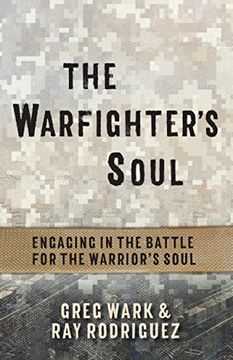 portada The Warfighter’S Soul: Engaging in the Battle for the Warrior’S Soul (en Inglés)