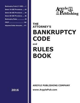 portada The Attorney's Bankruptcy Code and Rules Book (en Inglés)