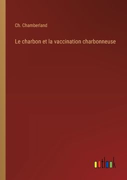 portada Le charbon et la vaccination charbonneuse (en Francés)
