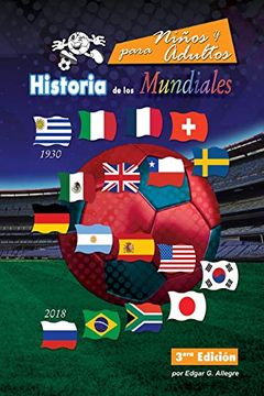 portada Historia de los Mundiales: Uruguay 1930 a Rusia 2018