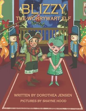 portada Blizzy, the Worrywart Elf: Santa's Izzy Elves #2 (in English)