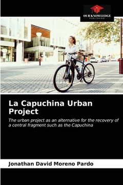 portada La Capuchina Urban Project (in English)