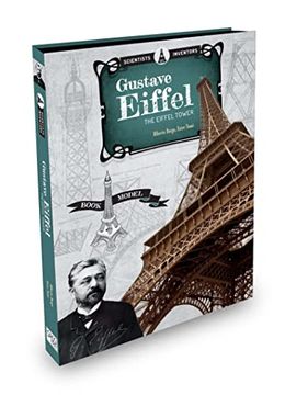 portada Scientists and Inventors. Gustave Eiffel. Eiffel Tower. Ediz. A Colori. Con Gadget: Book Model (Science) (en Inglés)