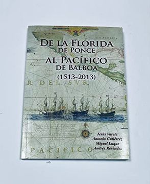 portada De la Florida de Ponce al Pacífico de Balboa (1513-2013)