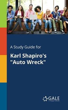 portada A Study Guide for Karl Shapiro's "Auto Wreck"