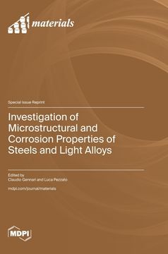 portada Investigation of Microstructural and Corrosion Properties of Steels and Light Alloys (en Inglés)