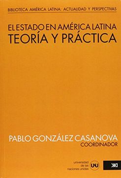 portada Estado en America Latina Teoria y Practica [2/Edicion] (in Spanish)