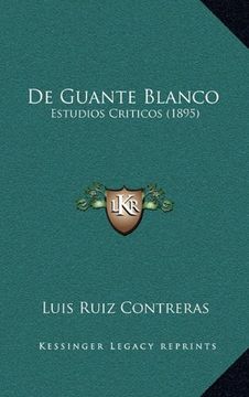 portada De Guante Blanco: Estudios Criticos (1895) (in Spanish)