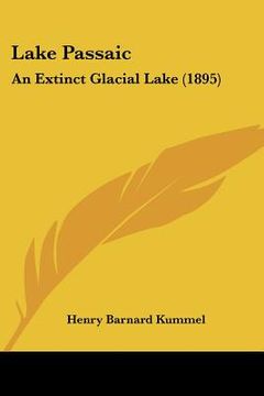 portada lake passaic: an extinct glacial lake (1895)