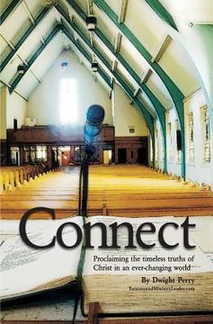 portada Connect: Proclaiming the timeless truths of Christ in an ever-changing world (en Inglés)