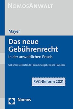 portada Das Neue Gebührenrecht in der Anwaltlichen Praxis: Gebührentatbestände | Berechnungsbeispiele | Synopse (in German)