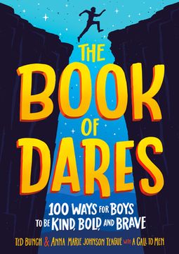 portada The Book of Dares: 100 Ways for Boys to be Kind, Bold, and Brave (en Inglés)