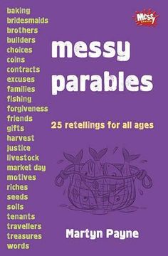 portada Messy Parables: 25 retellings for all ages (Messy Church)