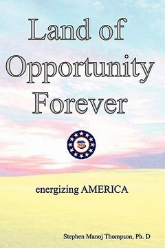 portada the land of opportunity forever (en Inglés)