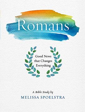 portada Romans - Women's Bible Study Participant Workbook: Good News That Changes Everything 