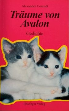portada Träume von Avalon: Gedichte für alle Irmchenleser, Katzenfans und Tierfreunde