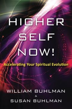 portada Higher Self Now!: Accelerating Your Spiritual Evolution