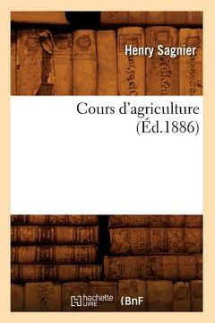 portada Cours d'Agriculture (Éd.1886) (en Francés)