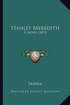 portada stanley meredith: a novel (1875) (in English)