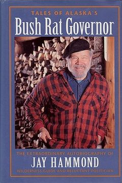 portada tales of alaska`s bush rat governor (en Inglés)