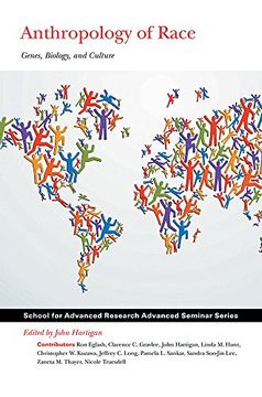 portada Anthropology of Race: Genes, Biology, and Culture (School for Advanced Research Advanced Seminar Series) (en Inglés)