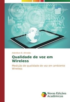 portada Qualidade de voz em Wireless: Medição de qualidade de voz em ambiente Wireless (Portuguese Edition)