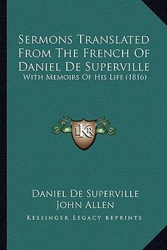 portada sermons translated from the french of daniel de superville: with memoirs of his life (1816) (in English)