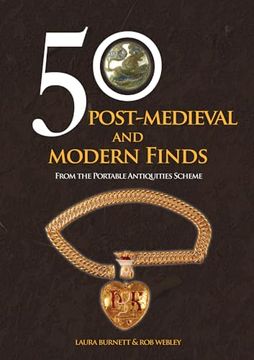 portada 50 Post-Medieval and Modern Finds: From the Portable Antiquities Scheme (50 Finds) (en Inglés)