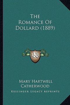 portada the romance of dollard (1889) the romance of dollard (1889) (en Inglés)