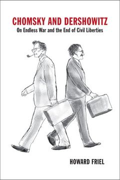 portada Chomsky and Dershowitz: On Endless War and the End of Civil Liberties