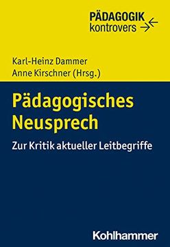 portada Padagogisches Neusprech: Zur Kritik Aktueller Leitbegriffe (in German)