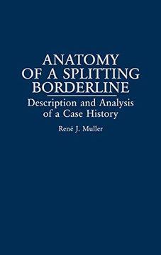 portada Anatomy of a Splitting Borderline: Description and Analysis of a Case History (in English)