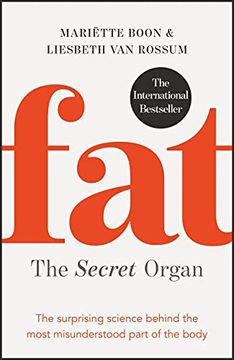 portada Fat: The Secret Organ: The Surprising Science Behind the Most Misunderstood Part of the Body (en Inglés)