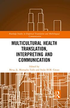 portada Multicultural Health Translation, Interpreting and Communication (Routledge Studies in Empirical Translation and Multilingual Communication) (in English)
