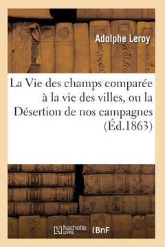 portada La Vie Des Champs Comparée À La Vie Des Villes (en Francés)