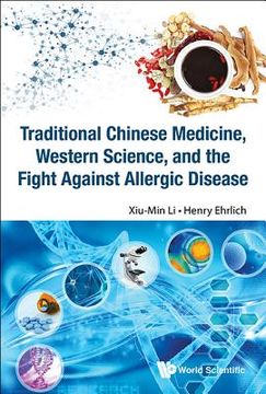 portada Traditional Chinese Medicine, Western Science, and the Fight Against Allergic Disease (en Inglés)