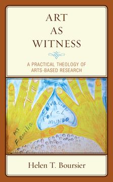 portada Art As Witness: A Practical Theology of Arts-Based Research (en Inglés)