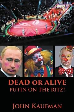 portada Dead or Alive Putin on the Ritz! (in English)