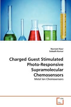 portada charged guest stimulated photo-responsive supramolecular chemosensors (in English)