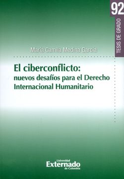 portada El Ciberconflicto: Nuevos Desafíos Para el Derecho Internacional Humanitario