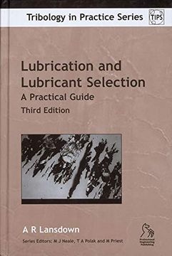 portada Lubrication and Lubricant Selection: A Practical Guide (Tribology in Practice Series) (en Inglés)