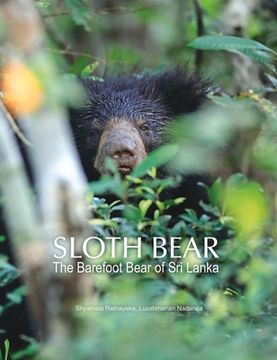 portada Sloth Bear: The Barefoot Bear of Sri Lanka (en Inglés)