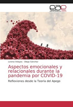portada Aspectos Emocionales y Relacionales Durante la Pandemia por Covid-19: Reflexiones Desde la Teoría del Apego (in Spanish)