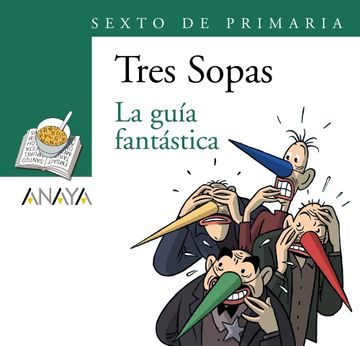 portada Blíster  " la Guía Fantástica "  6º de Primaria (Literatura Infantil (6-11 Años) - Plan Lector Tres Sopas (Castellano))