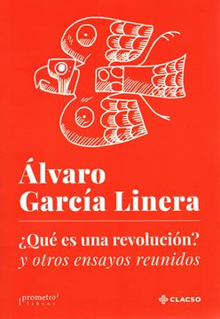 portada Que es una Revolucion y Otros Ensayos Reunidos (in Spanish)