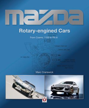 portada Mazda Rotary-Engined Cars: From Cosmo 110s to Rx-8 (in English)