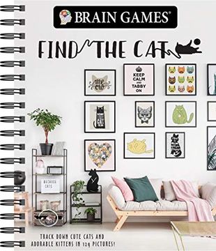portada Brain Games - Find the Cat: Track Down Cute Cats and Adorable Kittens in 129 Pictures (Brain Games - Picture Puzzles) (en Inglés)